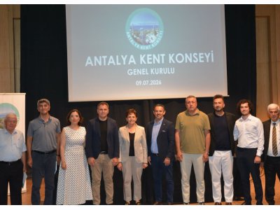 ANTALYA KENT KONSEYİ GENEL KURULU GERÇEKLEŞTİRİLDİ